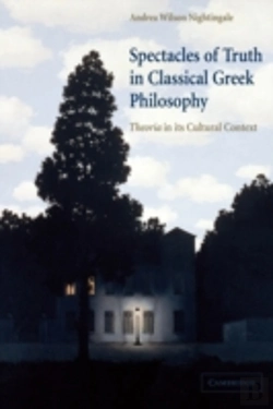 Bertrand.pt - Spectacles Of Truth In Classical Greek Philosophy