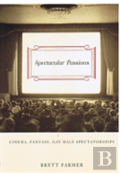 Spectacular Passions