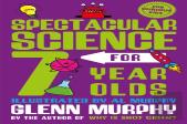 Spectacular Science For 7 Year Olds