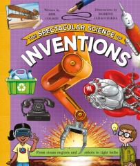 Spectacular Science Of Inventions