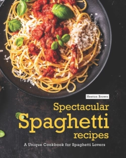 Bertrand.pt - Spectacular Spaghetti Recipes