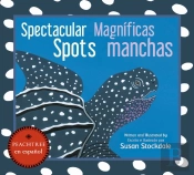 Spectacular Spots / Magnificas Manchas