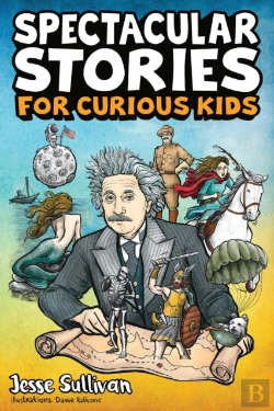 Bertrand.pt - Spectacular Stories For Curious Kids