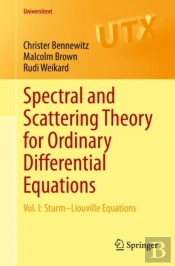 Spectral And Scattering Theory For Ordinary Differential Equations