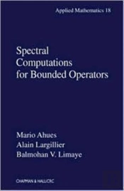Spectral Computations For Bounded Operators