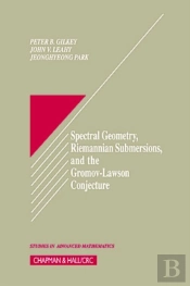 Spectral Geometry, Riemannian Submersions, And The Gromov-Lawson Conjecture
