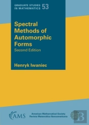 Spectral Methods Of Automorphic Forms