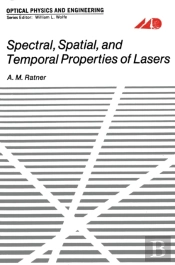 Spectral, Spatial, And Temporal Properties Of Lasers