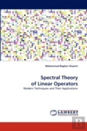 Spectral Theory Of Linear Operators
