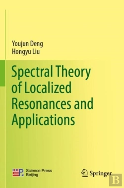 Bertrand.pt - Spectral Theory Of Localized Resonances And Applications