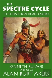 Spectre Cycle [The Fifteenth Dray Prescot Omnibus]