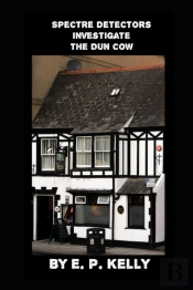 Spectre Detectors Investigate The Dun Cow