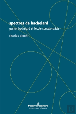 Bertrand.pt - Spectres De Bachelard ; Gaston Bachelard Et L'École Surrationaliste