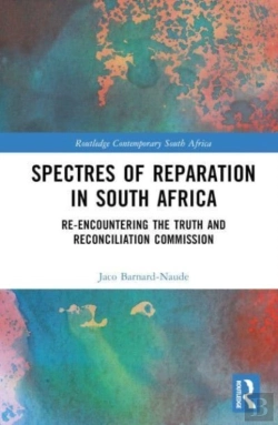 Bertrand.pt - Spectres Of Reparation In South Africa