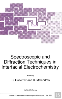 Bertrand.pt - Spectroscopic And Diffraction Techniques In Interfacial Electrochemistry