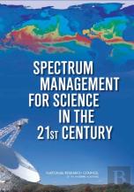 Spectrum Management For Science In The 21st Century