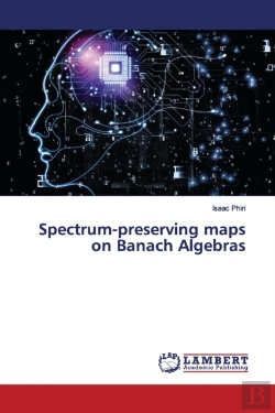 Bertrand.pt - Spectrum-Preserving Maps On Banach Algeb