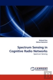Spectrum Sensing In Cognitive Radio Networks