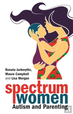 Bertrand.pt - Spectrum Women-Autism And Parenting
