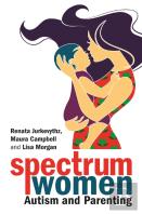 Spectrum Womenâ€”Autism And Parenting