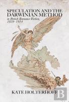 Speculation And The Darwinian Method In British Romance Fiction, 1859-1914