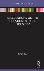 Speculations On The Question: What Is Housing?