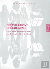 Speculations Speculaires : Le Reflet Du Miroir Dans L'Image Contemp