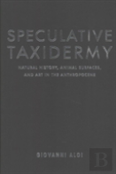 Speculative Taxidermy