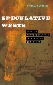 Speculative Wests