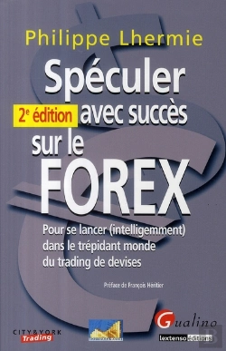 Bertrand.pt - Spéculer Avec Succès Sur Le Forex (2e Édition)