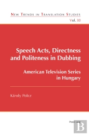 Speech Acts, Directness And Politeness In Dubbing