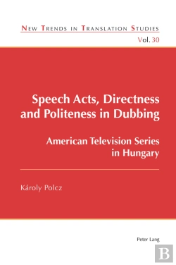 Bertrand.pt - Speech Acts, Directness And Politeness In Dubbing