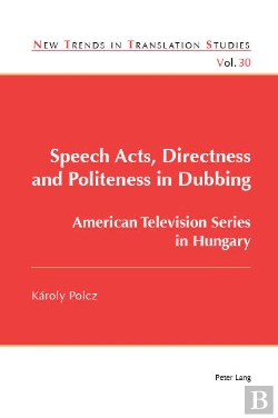 Bertrand.pt - Speech Acts, Directness And Politeness In Dubbing