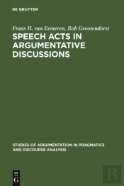 Speech Acts In Argumentative Discussions