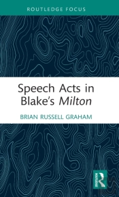 Speech Acts In Blakeâ€™S Milton