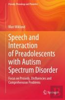 Speech And Interaction Of Preadolescents With Autism Spectrum Disorder