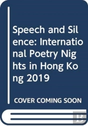 Speech And Silence (Box Set Of 30 Chapbooks) Â€“ International Poetry Nights In Hong Kong 2019