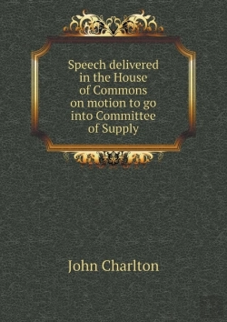 Bertrand.pt - Speech Delivered In The House Of Commons On Motion To Go Into Committee Of Supply