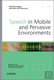 Speech In Mobile And Pervasive Environments