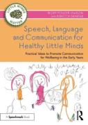 Speech, Language And Communication For Healthy Little Minds