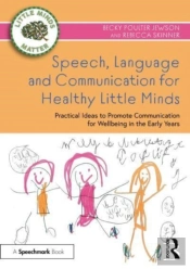 Speech, Language And Communication For Healthy Little Minds