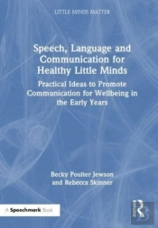 Speech, Language And Communication For Healthy Little Minds