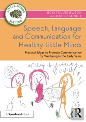 Speech, Language And Communication For Healthy Little Minds