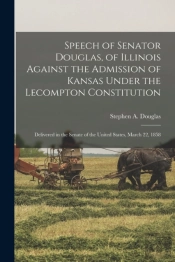 Speech Of Senator Douglas, Of Illinois A