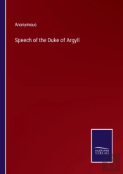 Speech Of The Duke Of Argyll