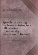 Speech On Moving For Leave To Bring In A Bill Relating To University Education In Ireland
