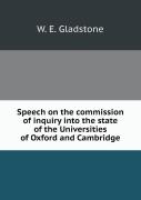 Speech On The Commission Of Inquiry Into The State Of The Universities Of Oxford And Cambridge