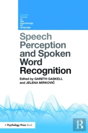 Speech Perception And Spoken Word Recognition