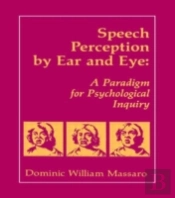 Speech Perception By Ear And Eye