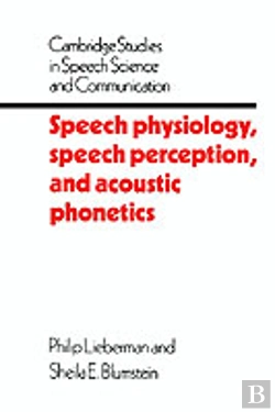 Bertrand.pt - Speech Physiology, Speech Perception, And Acoustic Phonetics